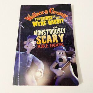 Wallace and Gromit The Curse of the Were Rabbit The Monstrously Scary Joke Book